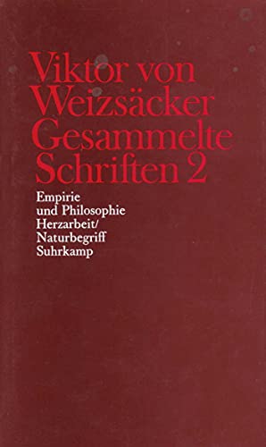 Gesammelte Schriften in zehn Bänden: 2: Empirie und Philosophie. Herzarbeit/Naturbegriff von Suhrkamp Verlag AG